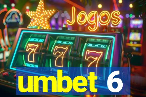 umbet 6